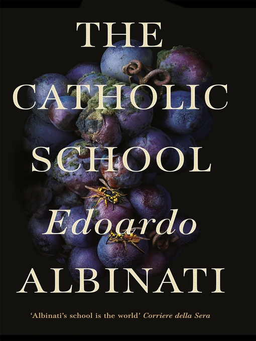 Title details for The Catholic School by Edoardo Albinati - Wait list